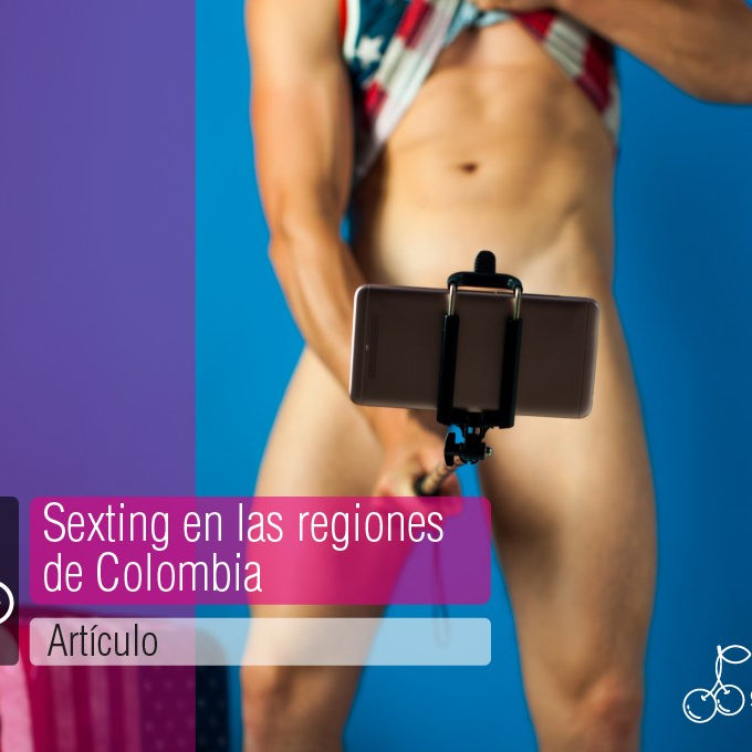 Sexting en las regiones de Colombia